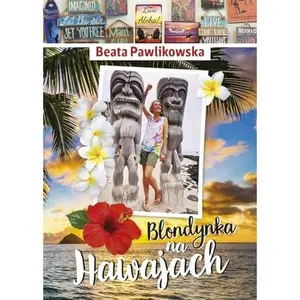 USED-Blondynka na Hawajach by Beata Pawlikowska (Hardcover)
