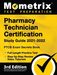 USED-Pharmacy Technician Certification Study Guide 2021-2022 - PTCB Exam Secrets Book, Full-Length Practice Test, Step-by-Step Review Video Tutorials: [3rd by Matthew Bowling (Paperback)