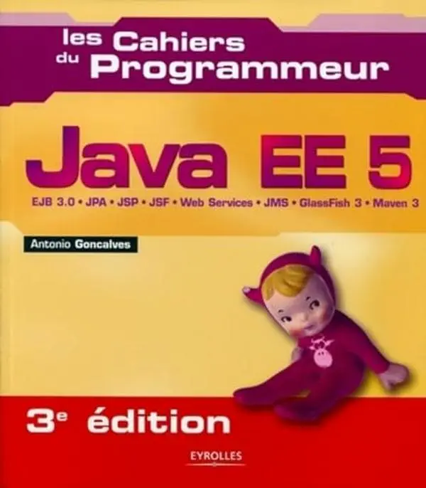USED-Java EE 5: EJB 3.0 - JPA- JSP - JSF - Web services - JMS - GlassFish 3 - Maven 3. by Antonio Goncalves (Paperback)