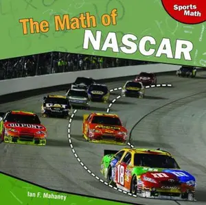 USED-The Math of NASCAR by Mahaney, Ian F. (Paperback)