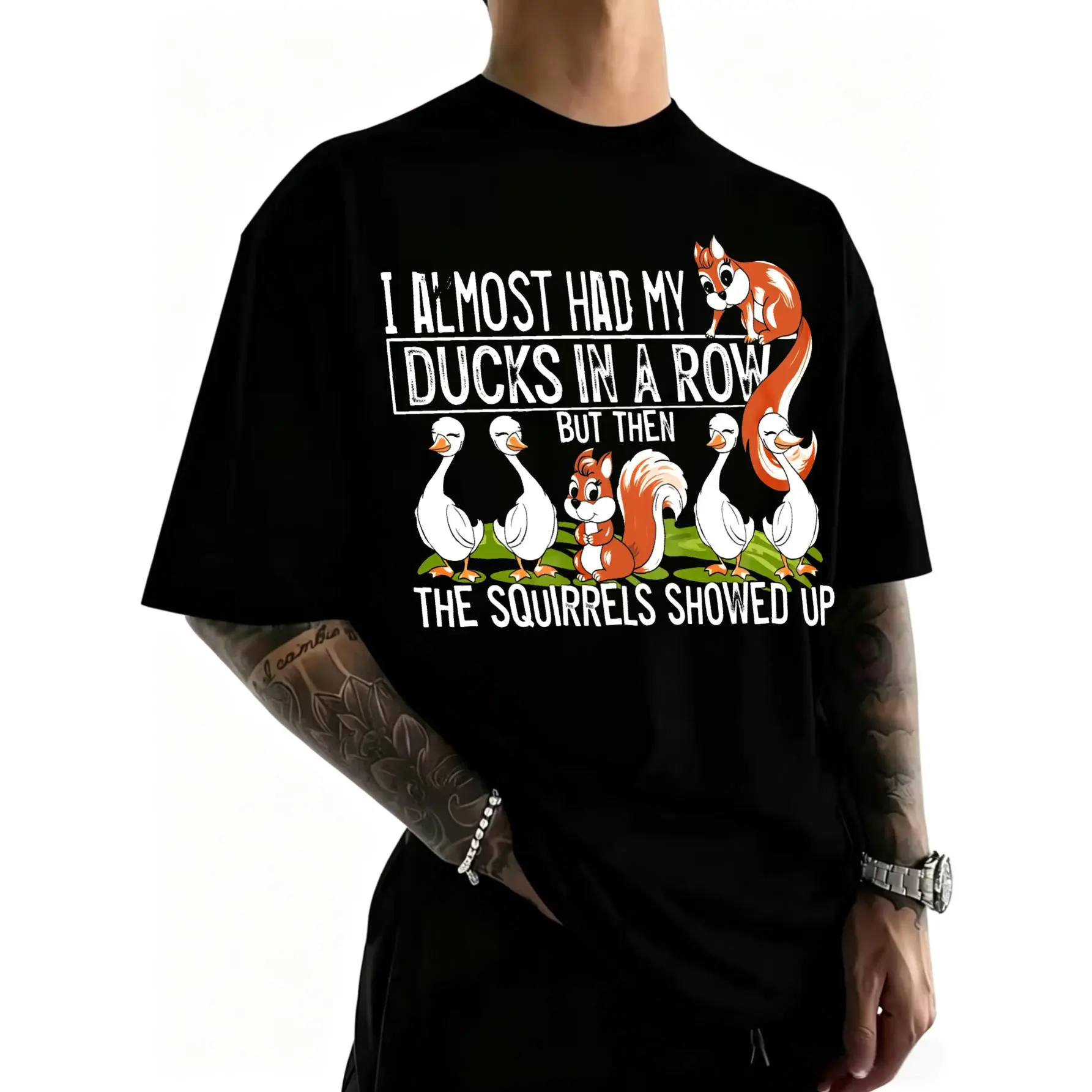 100% Cotton I Almost Had My Ducks In A Row But Then The Squirrels Showed Up T-Shirt for Women Men Outdoor Casual Short Sleeve Comfortable And Versatile Shirt