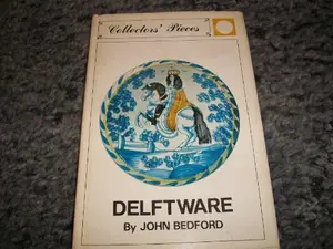 USED-Delftware (Collectors' pieces) by John Bedford (Hardcover)