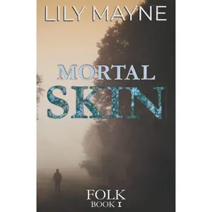 Mortal Skin: MM Fae Romance (Folk) Paperback – January 28, 2022