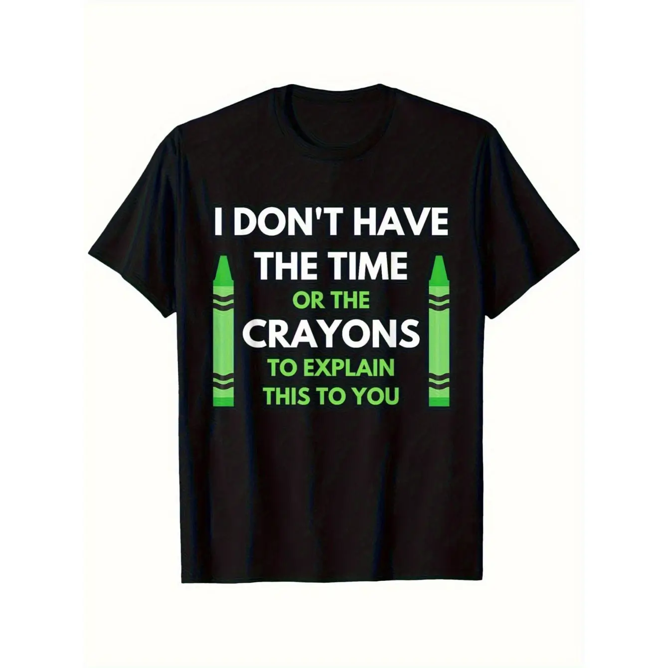 Men's Sarcastic humor, witty quote, adult comedy Graphic T-Shirt - Short Sleeve Crew Neck Regular Fit Casual Wear |   Soft & Breathable Fabric, Durable Print, Everyday Comfort, Machine Washable, Graphic print, bold typography, cartoon illustration Casual