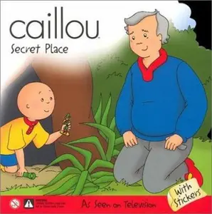 USED-Caillou Secret Place (Scooter) by Marion Johnson (Paperback)