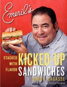 USED-Emeril's Kicked-Up Sandwiches: Stacked with Flavor by Lagasse, Emeril (Paperback)