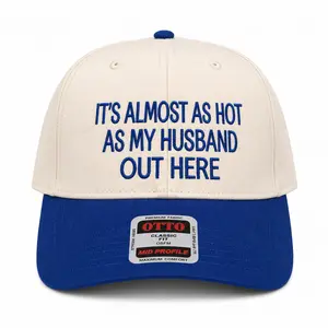 Its Almost As Hot As My Husband Embroidered Hat: Sarcastic Wife Gift