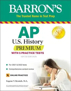 USED-AP Us History Premium: With 5 Practice Tests by Resnick, Eugene V. (Paperback)