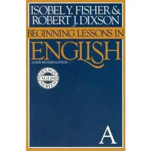 USED-Beginning Lessons in English: A New Revised Edition by Isobel Y. Fischer (Paperback)