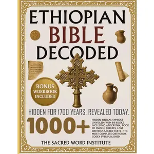 Ethiopian  Decoded: 1000+  Biblical Symbols Unveiled from 88 Books Including Apocrypha, Book of Enoch, Jubilees, Lost Writings, Sacred Texts--The  Complete Orthodox Codex Ever Published - Paperback