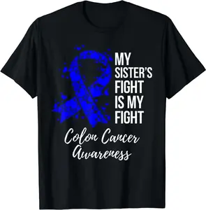 My Sister Fight Is My Fight Colon Cancer Awareness Summer Casual Shortsleeve Cotton T-Shirt