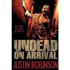 USED-Undead on Arrival by Justin Robinson (Paperback)
