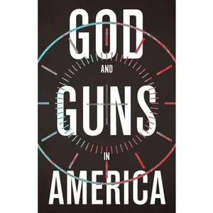 USED Book - God and Guns in America by Austin, Michael W. (Paperback) - english
