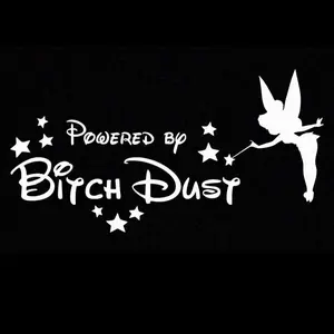 Powered by bitch dust vinyl decal. 7” wide. Easily apply. For cars trucks and more.