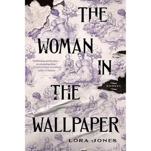 The Woman in the Wallpaper by Lora Jones [Hardcover Book]