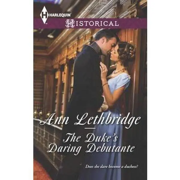USED-The Duke's Daring Debutante: A Regency Historical Romance (Harlequin Historical) by Ann Lethbridge (Unknown)