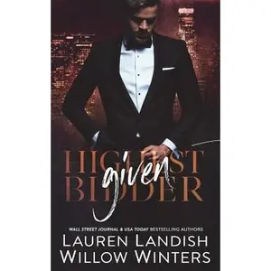 USED-Given: Highest Bidder by Landish, Lauren (Paperback)