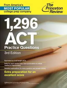 USED-1,296 ACT Practice Questions, 3rd Edition (College Test Preparation) by Princeton Review (Paperback)