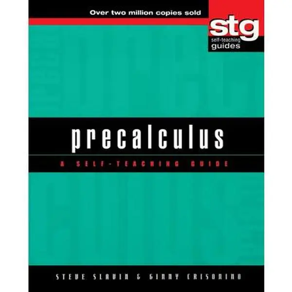 Precalculus: A Self-Teaching Guide -- Steve Slavin, Paperback