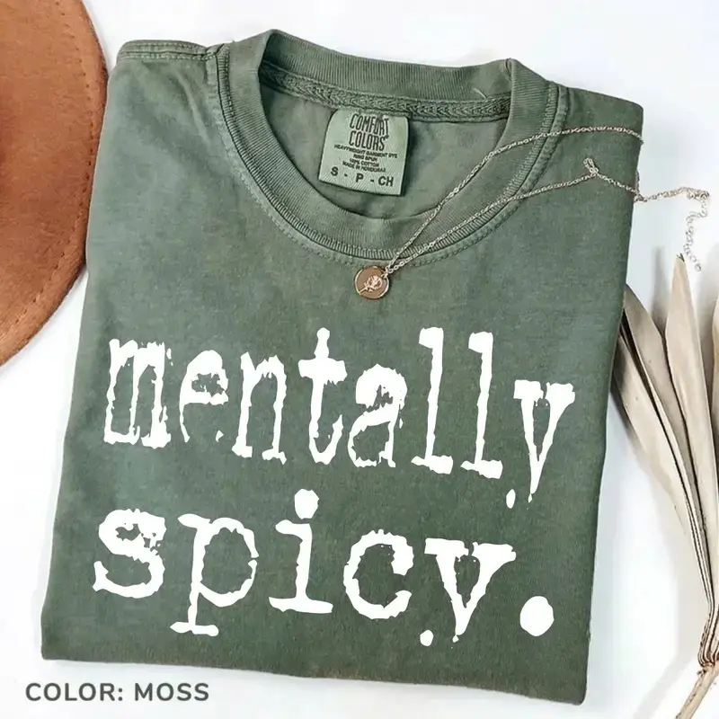 Comfort Colors Mentally Spicy Unisex Graphic Tee,Womenswear Streetwear Summer T-shirt