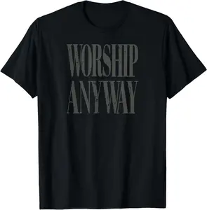 Worship Anyway Distressed Christian T-Shirt
