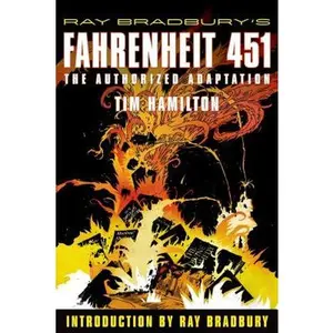 Ray Bradbury's Fahrenheit 451: The Authorized Adaptation -- Ray Bradbury - Paperback