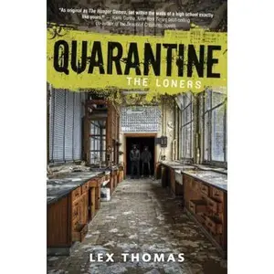 USED-The Loners (Quarantine, No. 1) by Lex Thomas (Hardcover)