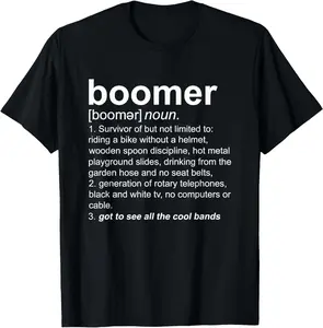 100% Cotton Boomer Definition Funny Baby Boomer T-Shirt
