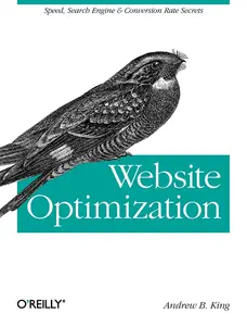 USED-Website Optimization: Speed, Search Engine & Conversion Rate Secrets by King, Andrew B. (Paperback)