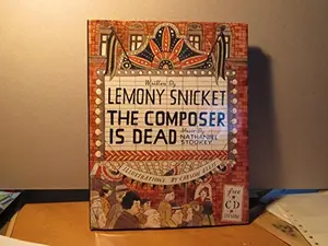 USED-The Composer Is Dead (can Edition) by Lemony Snicket (Hardcover)