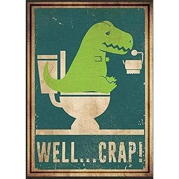 Comedic Dinosaur Decorative Rectangular Tin Wall Art Sign - 12x8 in Wall-Mount Metal Plaque with Mount Holes, "Well Crap" Humorous Bathroom Decor for Adult Humor Lovers, Home Accent, Birthday Gift Option
