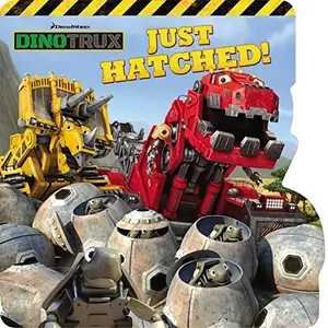 USED-Just Hatched! (Dinotrux) by DreamWorks Animation LLC (Unknown)