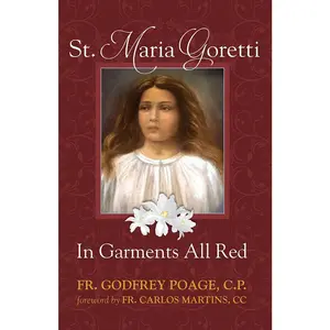 USED-St. Maria Goretti in Garments All Red by Poage, Godfrey (Paperback)