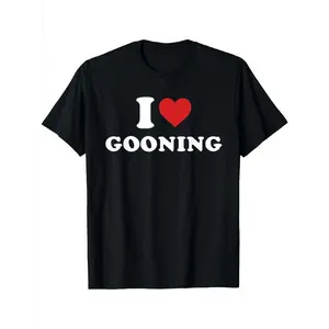 I Love Gooning Design T-Shirt