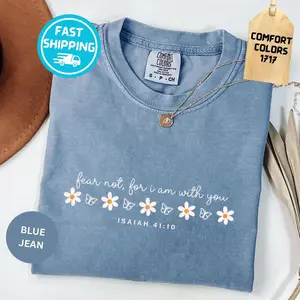 Comfort Colors Fear Not Trendy Christian Shirt, Bible Verse T-shirt, Isaiah 41:10 Tee