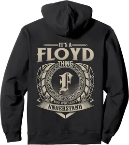 It's A FLOYD Thing You Wouldn't Understand Funny Family Name Pullover Hoodie - Elizabethtej Shop 38B0DMD8FLP5