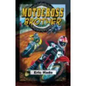 USED Book - Motocross Brother: Touchdown Edition by Eric Hado (Paperback) - english