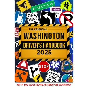 The Essential Washington Driver's Handbook. A Study and Practice Manual For New Drivers to Successfully Obtain Their Driving License or Permit: This ... 300 DMV Questions and Explained Answers Paperback – February 20, 2024