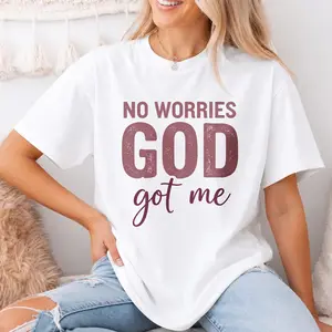 No Worries God Got Me Faith Based Women Tee, Cute Burgundy Script Christian Religious Inspirational White Short Sleeve T-Shirt Cotton