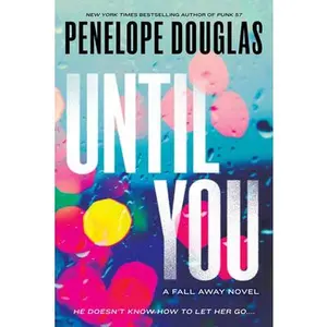 Until You -- Penelope Douglas - Paperback