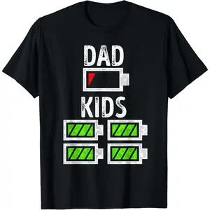 Dad of Four Low Battery Funny Father of 4 Kids Dad T-Shirt,Made in USA