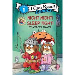 Little Critter: Night Night! Sleep Tight! (I Can Read Comics Level 1) by Mercer Mayer||Mercer Mayer [Hardback Book]