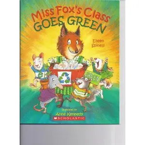 USED-Miss Fox's Class Goes Green by Eileen Spinelli (Paperback)