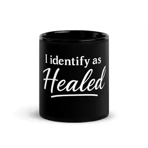 I Identify As Healed Black Glossy Mug 11oz | 15oz