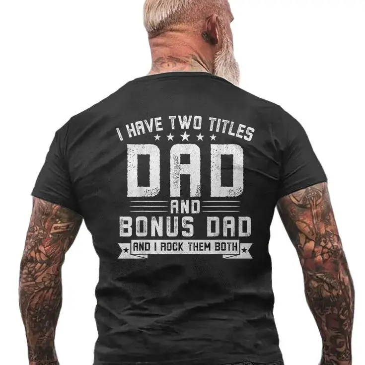 I Have Two Titles Dad And Bonus Dad T-Shirt Men's Organic Bold Back Print Stepfather Tee Unisex Short Sleeve Classic Streetwear Round Neck Big & Tall Menswear Casual Top Crewneck Tshirt - Tropical, Suit