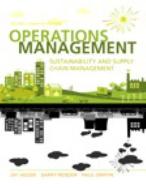 USED-Operations Management: Sustainability and Supply Chain Management, Second Canadian Edition (2nd Edition) by Jay Heizer (Author), Barry Render (Author), Paul Griffin (Author) (Hardcover)