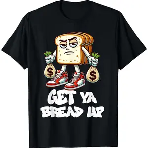 Hip Hop Get Ya Bread Up Urban Streetwear Money Bags Hustle T-Shirt