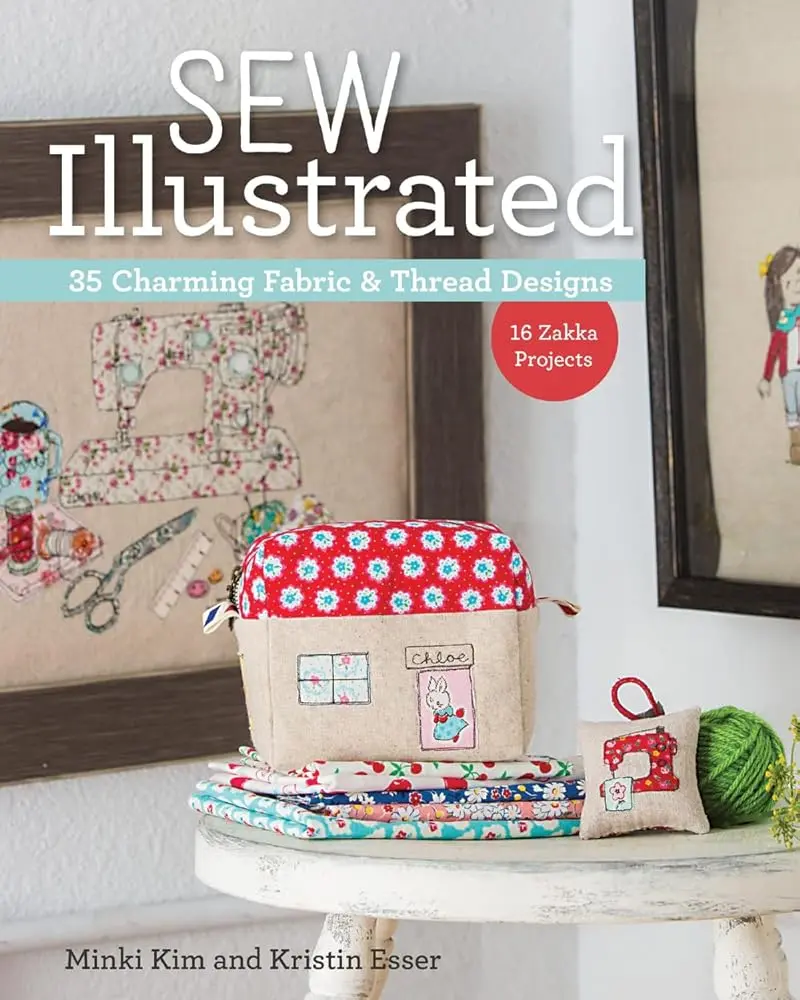 Sew Illustrated - 35 Charming Designs Book: 16 Zakka Projects, DIY Sewing, Free-Motion Stitching, Iron-On Transfer Paper for Handmade Gifts, Diy Sewing Projects