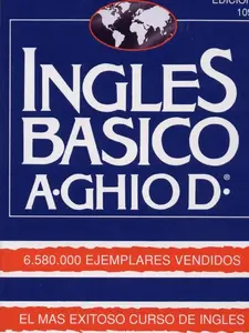 Ingles Basico-El Mas Exitoso Curso de Ingls: A. Ghiod (Spanish Edition) 114th ed. Edition English Paperback Language Learning Workbook