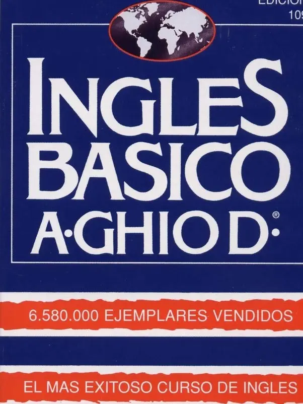 Ingles Basico-El Mas Exitoso Curso de Ingls: A. Ghiod (Spanish Edition) 114th ed. Edition English Paperback Language Learning Workbook